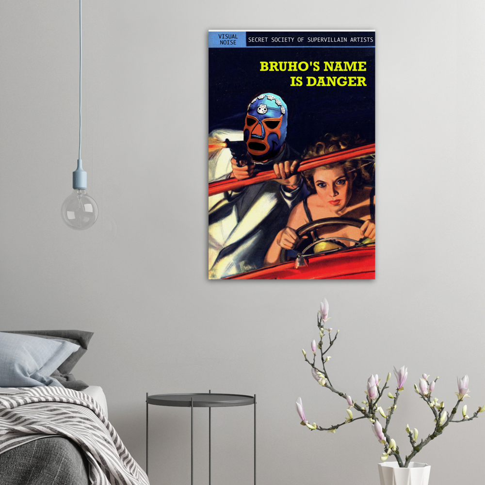 Bruho's Name is Danger Archival Matte Paper Poster