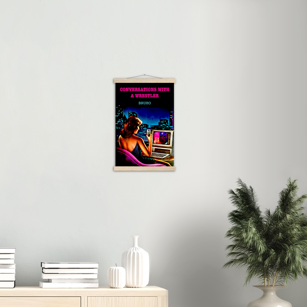 Conversations with a Wrestler Bruho Classic Matte Paper Poster & Hanger