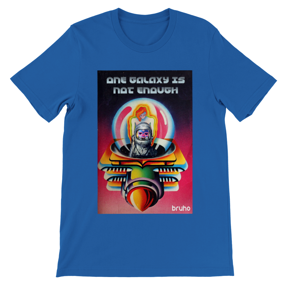 One Galaxy Is Not Enough Bruho Premium Unisex Crewneck T-shirt
