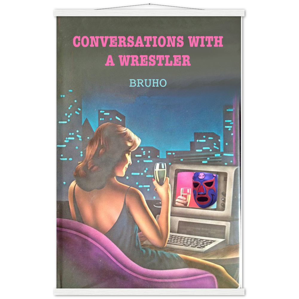 Conversations with a Wrestler Bruho Classic Matte Paper Poster & Hanger