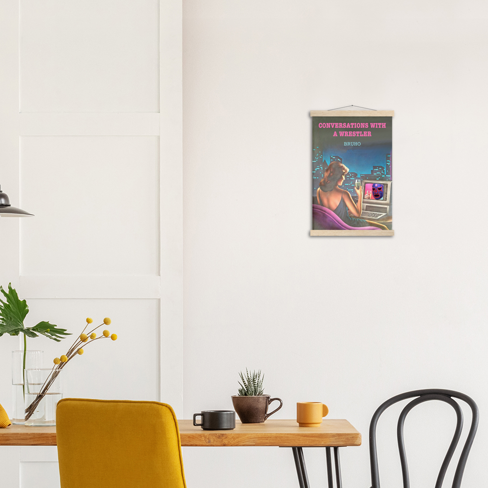 Conversations with a Wrestler Bruho Classic Matte Paper Poster & Hanger