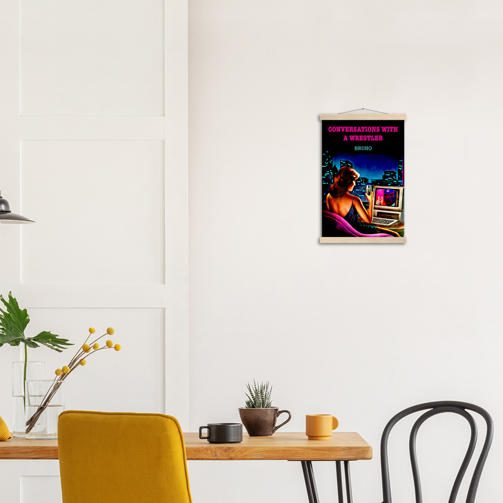 Conversations with a Wrestler Bruho Classic Matte Paper Poster & Hanger