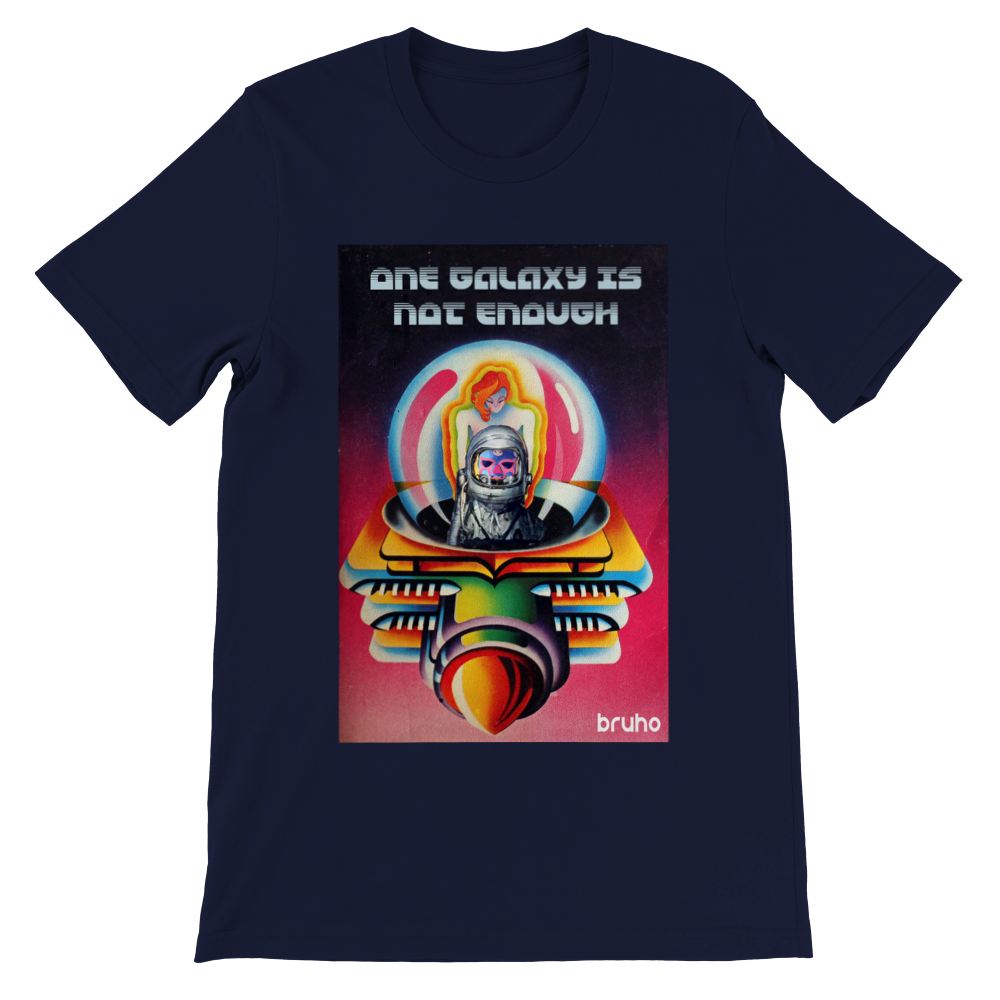 One Galaxy Is Not Enough Bruho Premium Unisex Crewneck T-shirt