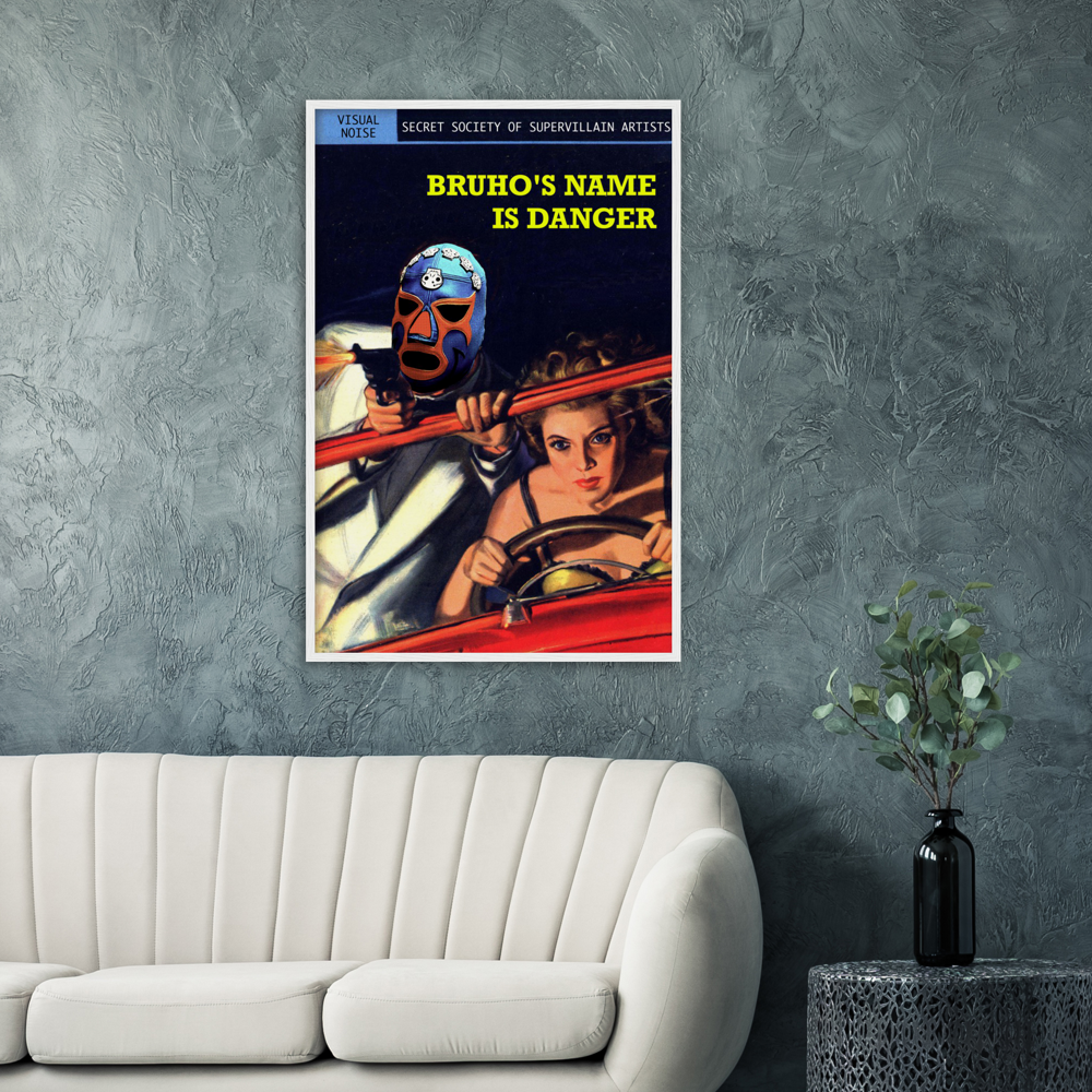 Bruho's Name is Danger Archival Matte Paper Wooden Framed Poster
