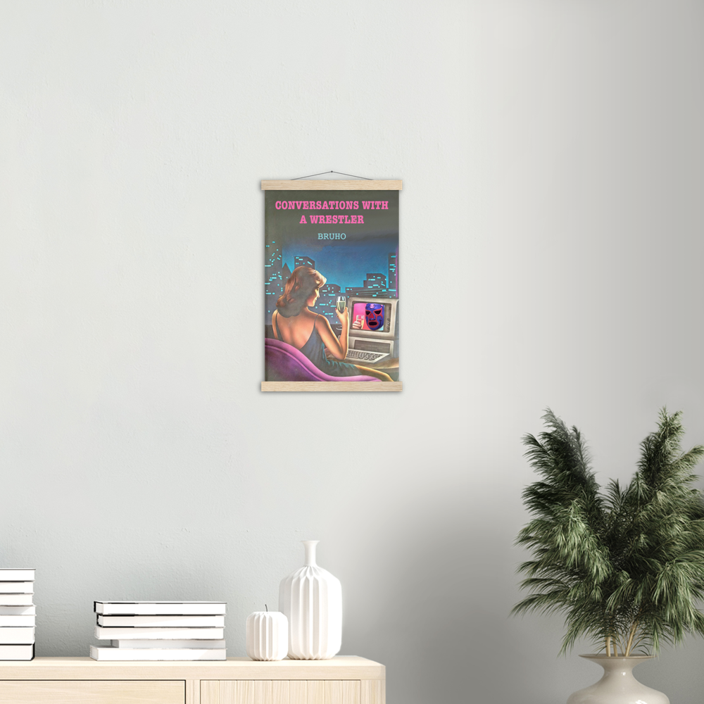 Conversations with a Wrestler Bruho Classic Matte Paper Poster & Hanger