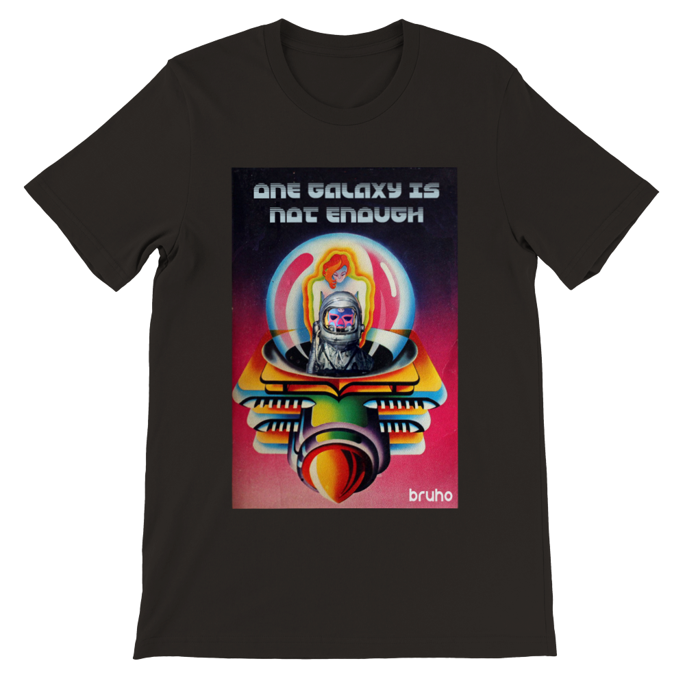 One Galaxy Is Not Enough Bruho Premium Unisex Crewneck T-shirt