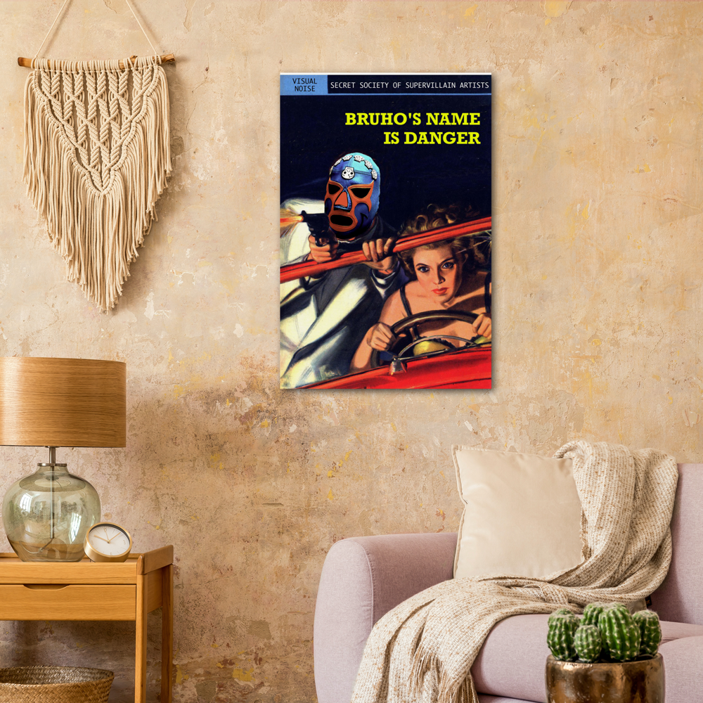 Bruho's Name is Danger Archival Matte Paper Poster